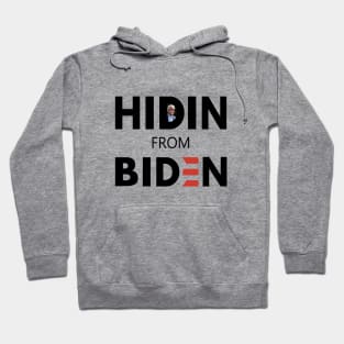 Hiden' from biden Hoodie